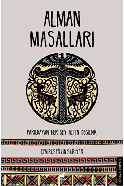 Karakarga Yayınları Alman Masalları - Parıldayan Her Şey Altın Değildir /