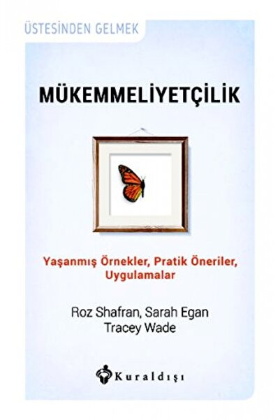 Genel Markalar Mükemmelliyetçilik Roz Shafran Sarah Egan Tracey Wade