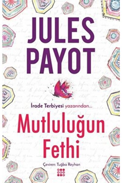 dokuzyayinlari Mutluluğun Fethi - Jules Payot -