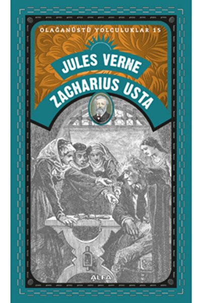 Alfa Yayınları Zacharius Usta / Olağanüstü Yolculuklar 15