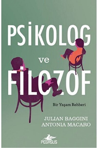 Pegasus Yayınları Psikolog ve Filozof – Bir Yaşam Rehberi | Julian Baggini & ...