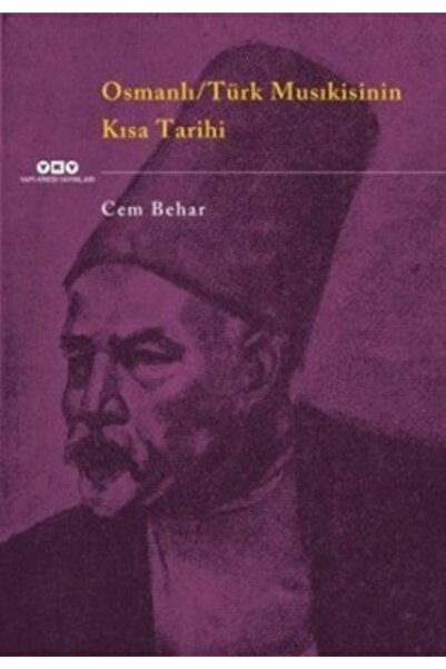 Yapı Kredi Yayınları Osmanlı / Türk Musıkisinin Kısa Tarihi