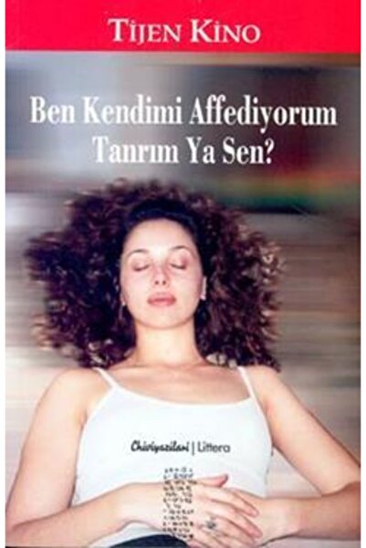 Chiviyazıları Yayınevi Ben Kendimi Affediyorum Tanrım Ya Sen?