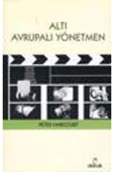 Doruk Yayınları Altı Avrupalı Yönetmen