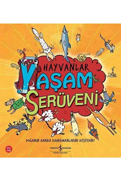 TÜRKİYE İŞ BANKASI KÜLTÜR YAYINLARI Animals - Life Adventure