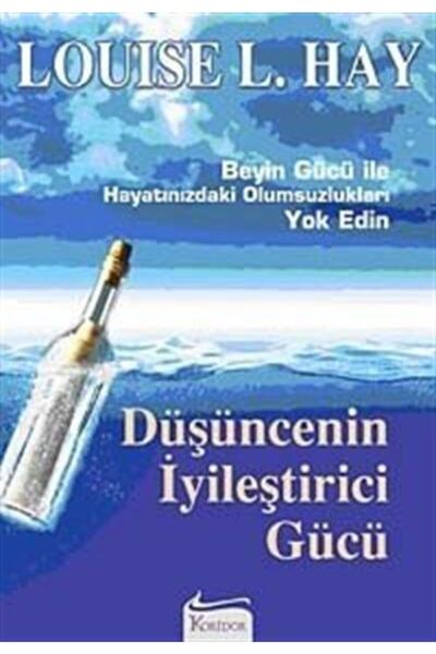 Koridor Yayıncılık Düşüncenin Iyileştirici Gücü Louise L. Hay