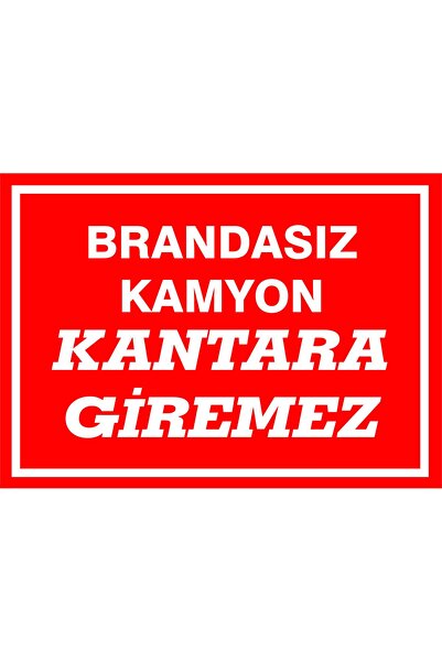 Brandasız Kamyon Kantara Giremez Kendinden Yapışkanlı Etiket 17,5 X 25 Cm