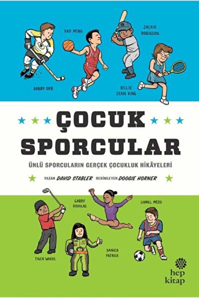 Hep Kitap Çocuk Sporcular - Ünlü Sporcuların Gerçek Çocukluk Hikâyeleri _son ...