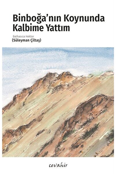 Cevahir Yayınları Binboğa'nın Koynunda Kalbime Yattım