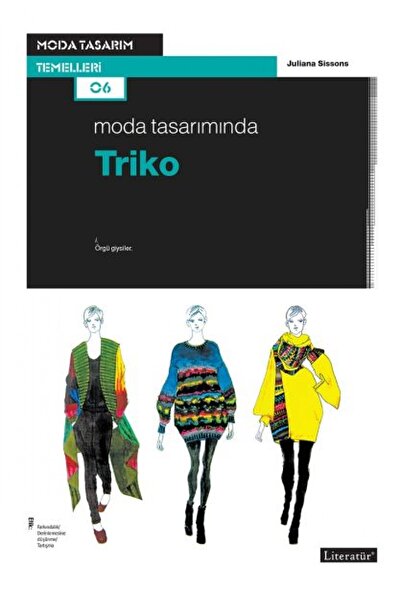 Literatür Yayıncılık Moda Tasarımında Triko Juliana Sissons - Juliana Sissons