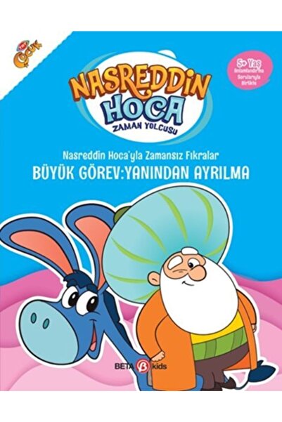 Beta Kids Nasreddin Hoca’yla Zamansız Fıkralar - Büyük Görev: Yanından Ayrılm...