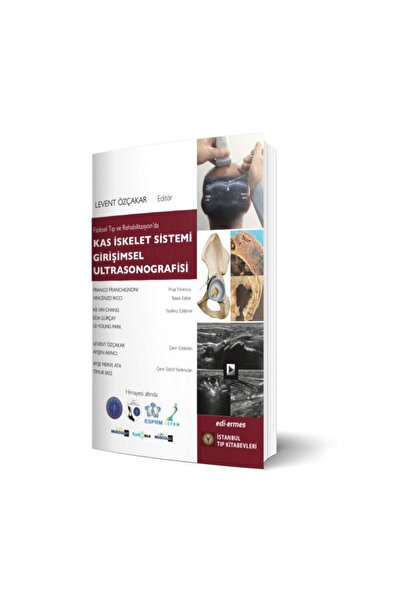 İstanbul Tıp Kitabevi Kas İskelet Sistemi Girişimsel Ultrasonografisi / İstan...