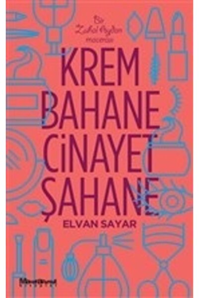 Oğlak Yayınları Krem Bahane Cinayet Şahane -Elvan Sayar