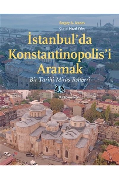 Kitap Yayınevi Istanbul’da Konstantinopolis’i Aramak Sergey A. İvanov