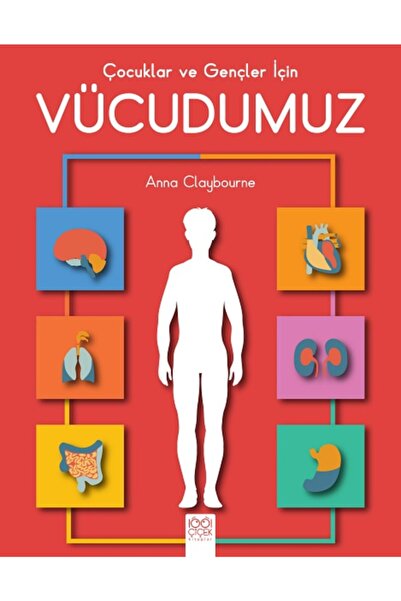 1001 Çiçek Kitaplar Çocuklar Ve Gençler Için Vücudumuz - Anna Claybourne