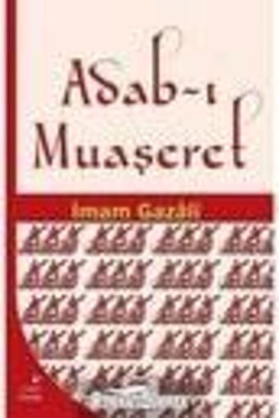 Gelenek Yayıncılık Adabı Muaşeret - Imam-ı Gazali