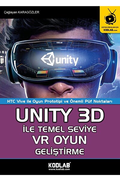 Genel Markalar KODLAB YAYIN UNITY3D İLE VR OYUN GELİŞTİRME EĞİTİM KİTABI