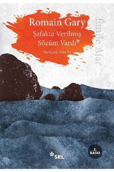 Sel Yayıncılık Şafakta Verilmiş Sözüm Vardı - Romain Gary 9786057728579
