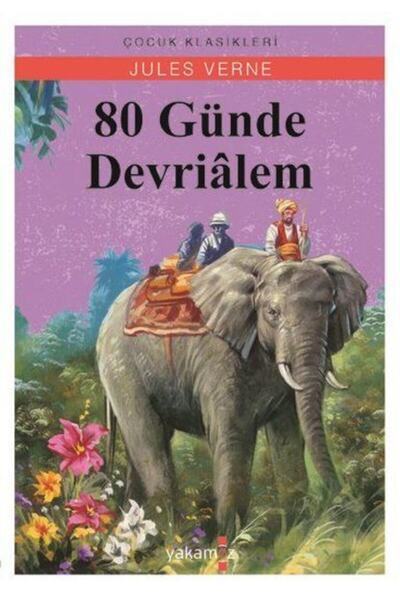 Yakamoz Yayınları 80 Günde Devrialem - Yakamoz Yayınevi - Jules Verne Kitabı