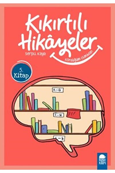 Mavi Kirpi Kördüğüm Olmadan - Kıkırtılı Hikayeler 5. Kitap / 3. Sınıf Okuma K...