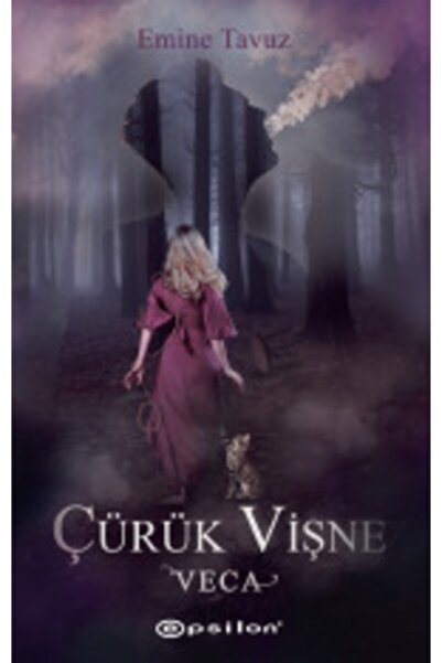 Epsilon Yayınevi Veca Çürük Vişne 1 Emine Tavuz Epsilon Yayınları