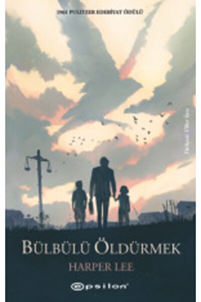 Epsilon Yayınevi Bülbülü Öldürmek - Harper Lee