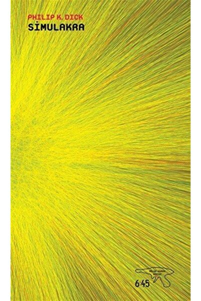 Altıkırkbeş Yayınları Simulakra - Philip K. Dick