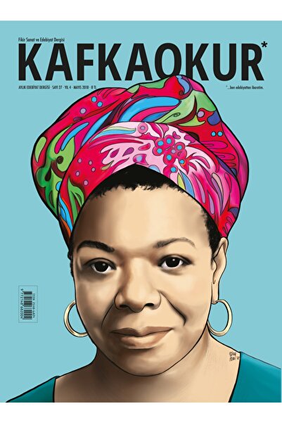 Genel Markalar 27. Sayı, Kafka Okur Dergisi Maya Angelou