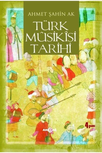 Genel Markalar Türk Musikisi Tarihi / Ahmet Şahin Ak / / 9789753384278
