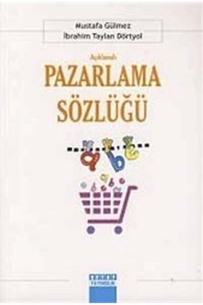 Detay Yayıncılık Açıklamalı Pazarlama Sözlüğü