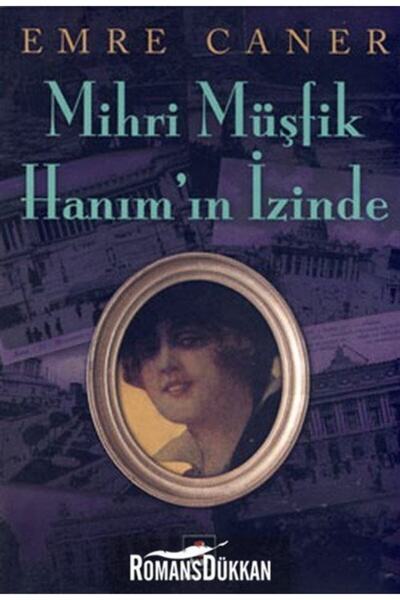 Kapı Yayınları Mihri Müşfik Hanım'ın İzinde