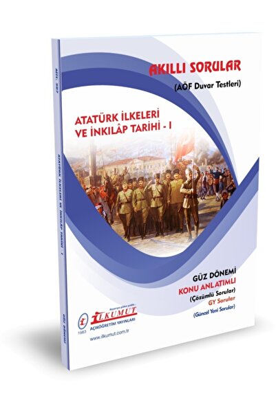 İlkumut Yayınları Aöf Ilkumut – Atatürk Ilkeleri Ve Inkılap Tarihi - 1 - (KONU ANLATIMLI VE ÇÖZÜMLÜ SORULAR)