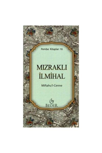 Bedir Yayınları Mızraklı Ilmihal Miftahu'l Cenne