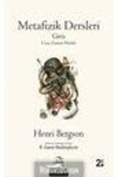 Pinhan Yayıncılık Metafizik Dersleri Henri Bergson - Henri Bergson