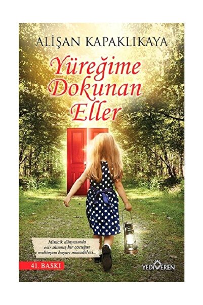 Yediveren Yayınları Yüreğime Dokunan Eller Yediveren Alişan Kapaklıkaya Ela K...