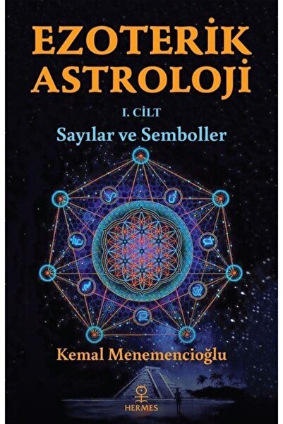 Hermes Yayınları Ezoterik Astroloji 1. Cilt)& Sayılar Ve Semboller Kemal Mene...