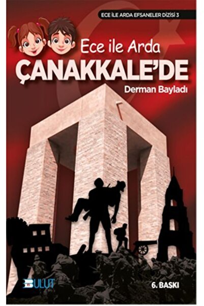 Bulut Yayınları Ece Ile Arda Efsaneler Dizisi - Ece Ile Arda Çanakkale'de