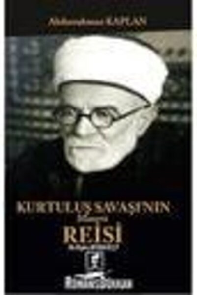 Hitabevi Yayınları Kurtuluş Savaşının Manevi Reisi Mehmet Rıfat Börelçi - Abd...