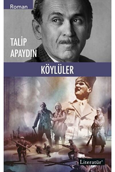 Literatür Yayıncılık Köylüler - Talip Apaydın 2. Baskı