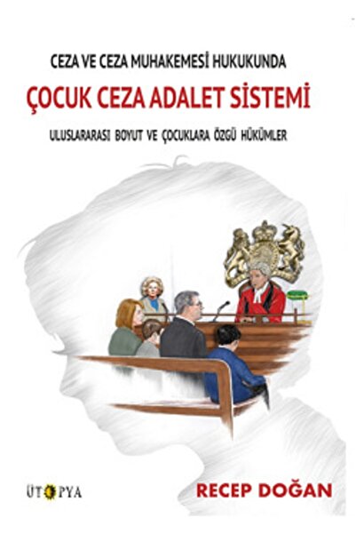 Genel Markalar Çocuk Ceza Adalet Sistemi - Recep Doğan