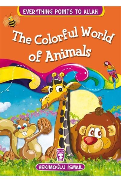 Timaş Yayınları Colorful Animal World - The Colorful World Of Animals (English)