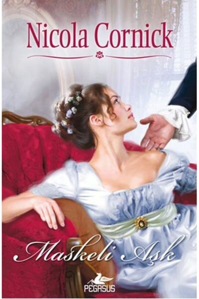 Pegasus Yayınları Maskeli Aşk - Nicola Cornick
