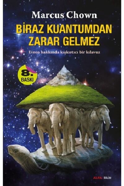 Alfa Yayınları Biraz Kuantum’dan Zarar Gelmez / Marcus Chown / / 9786051060736