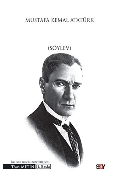 Say Yayınları Nutuk (Söylev) kitabı - Mustafa Kemal Atatürk - Say Yayınları