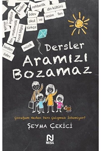 Nesil Yayınları Dersler Aramızı Bozamaz / Şeyma Çekici