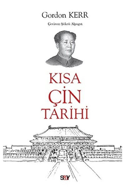 Say Yayınları Kısa Çin Tarihi Gordon Kerr Kitabı 192 Sayfa Say Yayınları