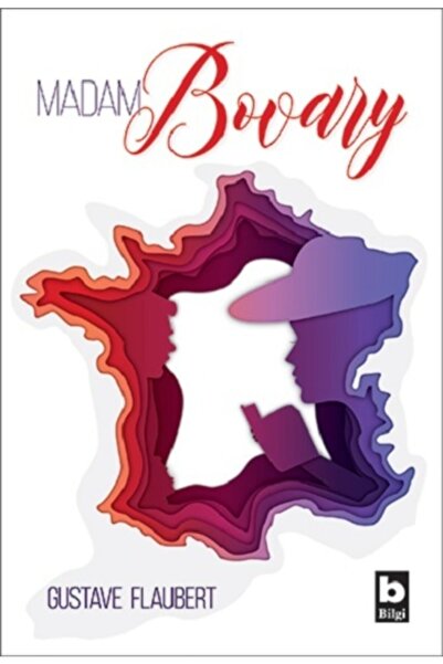 Bilgi Yayınevi Madam Bovary - Gustave Flaubert