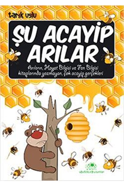 Uğurböceği Yayınları Şu Acayip Arılar // Tarık Uslu