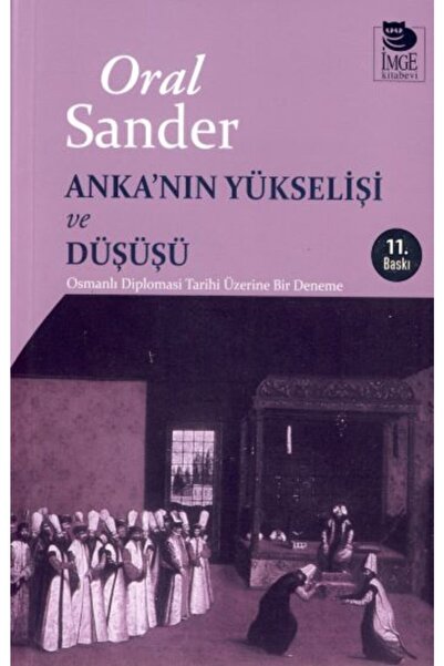 İmge Kitabevi Yayınları Anka'nın Yükselişi Ve Düşüşü