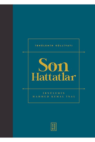 Genel Markalar Son Hattatlar (bez Ciltli) - - Ibnülemin Mahmut Kemal Inal Kitabı